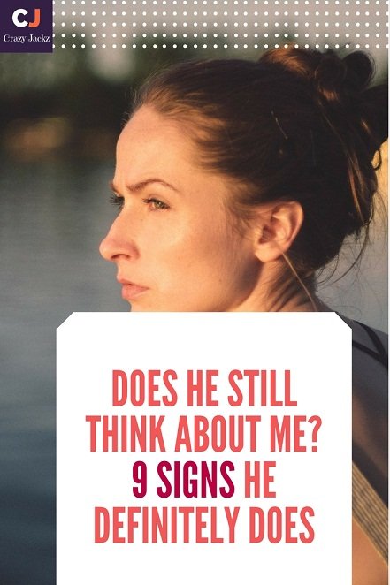 Does he still think about me? 9 Signs he definitely does
