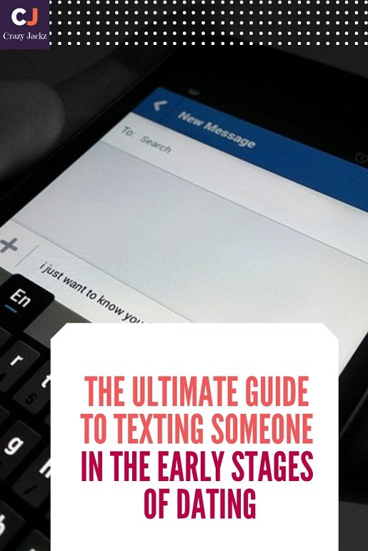 The Ultimate Guide to Texting someone in the early stages of dating