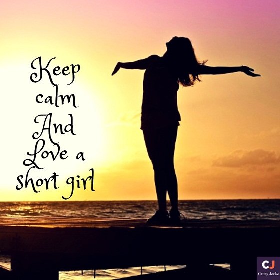 Keep Calm and Love a short Girl