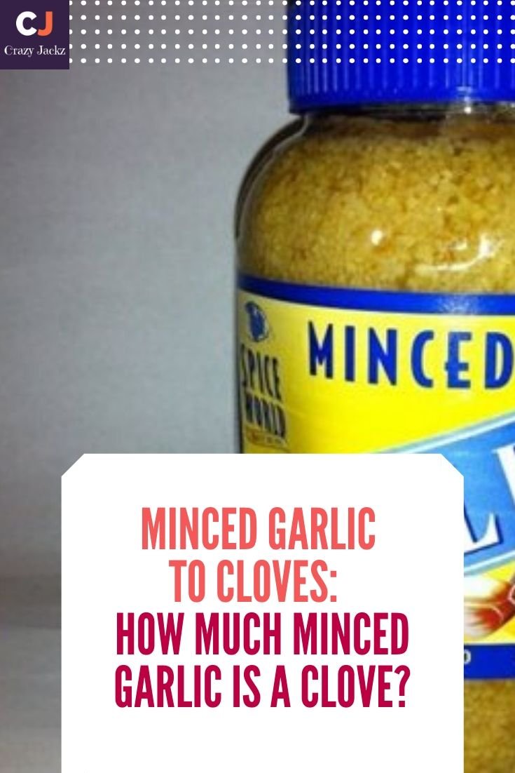 Minced Garlic To Cloves How Much Minced Garlic Is A Clove?