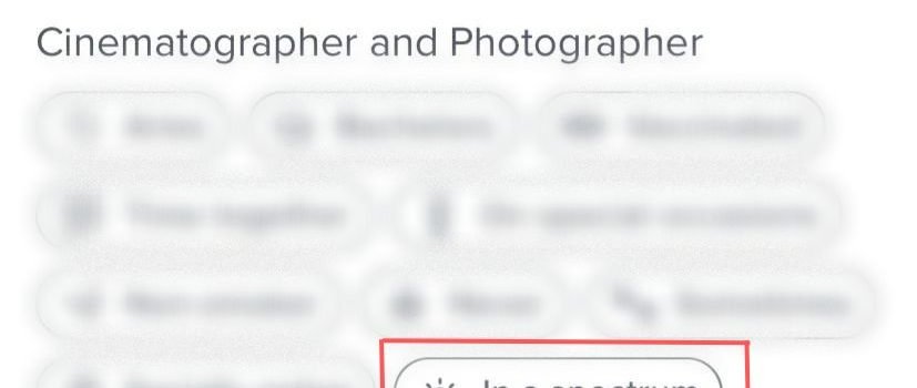 What Does 'In a spectrum' Mean On Tinder?