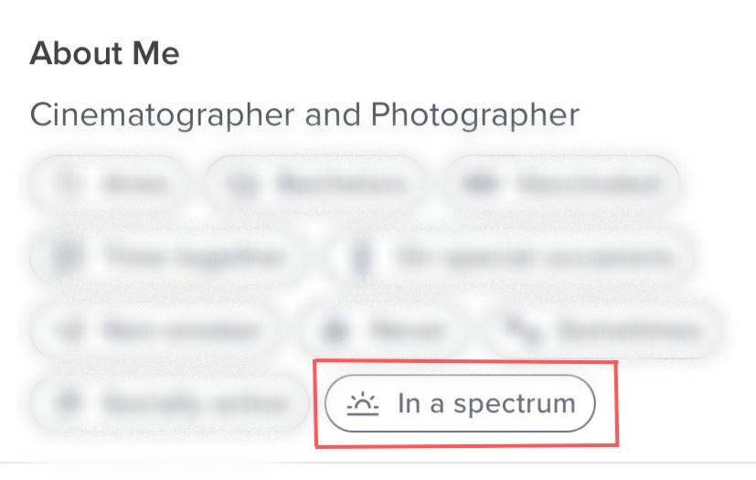 What Does 'In a spectrum' Mean On Tinder?