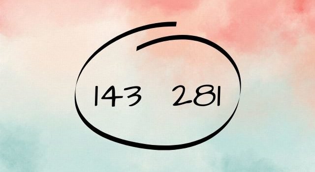What Is The Meaning Of 143 and 281?